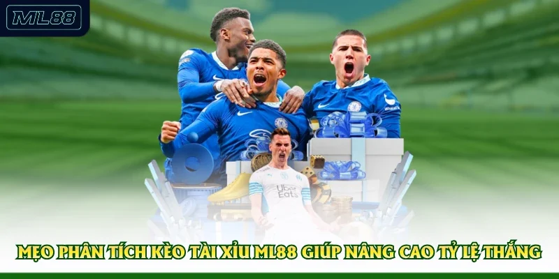 Mẹo phân tích kèo tài xỉu ML88 giúp nâng cao tỷ lệ thắng