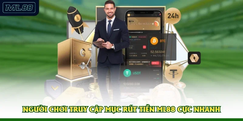 Người chơi truy cập mục rút tiền ML88 cực nhanh